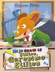 Omslag van Mijn naam is Stilton, Geronimo Stilton