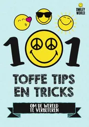 Omslag van 101 Toffe tips en tricks om de wereld te verbeteren