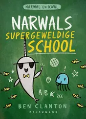 Omslag van Narwals supergeweldige school