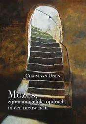 Omslag van Mozes, zijn onmogelijke opdracht