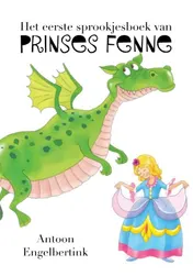 Omslag van Het eerste sprookjesboek van prinses Fenne