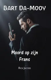 Omslag van Bart Da-Mooy, Moord op zijn Frans