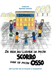 Omslag van Ik ben nu liever in mijn Scorro dan in mijn Osso