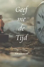Omslag van Geef me de Tijd