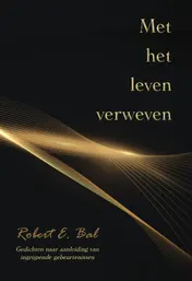 Omslag van Met het leven verweven