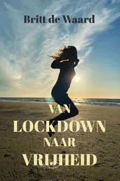Omslag van Van lockdown naar vrijheid