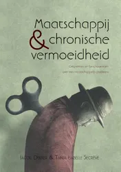 Omslag van Maatschappij en chronische vermoeidheid