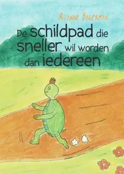 Omslag van De schildpad die sneller wil worden dan iedereen