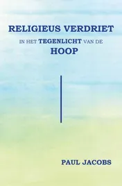 Omslag van Religieus verdriet in het tegenlicht van de hoop