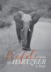 Omslag van Van liefde in Zuid Afrika tot hartzeer in België
