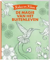 Omslag van Relax en kleur - De magie van het buitenleven