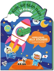 Omslag van Jelly stickerboek - Kom, we gaan naar... De ruimte