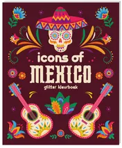 Omslag van Glitter kleurboeken voor volwassenen - Icons of Mexico