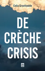 Omslag van De crèchecrisis