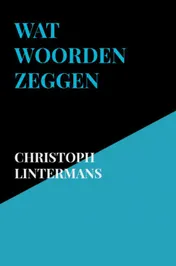 Omslag van Wat woorden zeggen