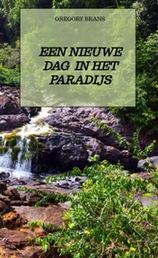 Omslag van Een nieuwe dag in het paradijs