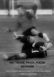 Omslag van Het Tiende, proza, poëzie en passie