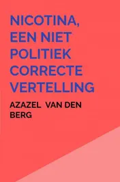 Omslag van Nicotina, een niet politiek correcte vertelling