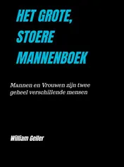 Omslag van HET GROTE, STOERE MANNENBOEK