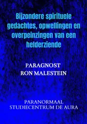 Omslag van Bijzondere spirituele gedachtes, opwellingen en overpeinzingen van een helderziende