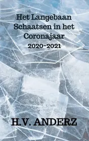 Omslag van Het Langebaan Schaatsen in het Coronajaar
