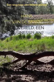 Omslag van De wereld, een businessplan?