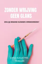 Omslag van Zonder wrijving geen glans