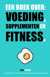 Omslag van Een boek over: voeding, supplementen en fitness