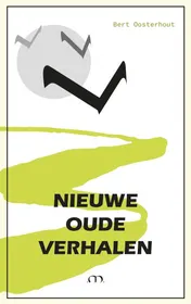 Omslag van Nieuwe Oude Verhalen
