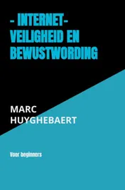 Omslag van - Internet- Veiligheid en bewustwording