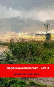 Omslag van Terugblik op Alblasserdam - Deel III