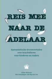 Omslag van Reis mee naar de adelaar