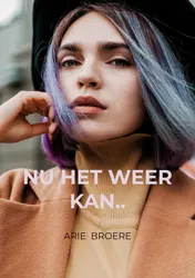 Omslag van Nu het weer kan..