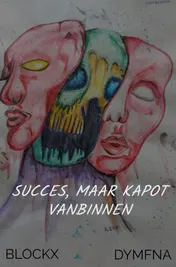 Omslag van Succes, maar kapot vanbinnen
