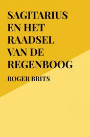 Omslag van Sagitarius en het raadsel van de regenboog