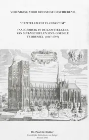 Omslag van "Capitulum est Flandricum" : taalgebruik in de Kapittelkerk van Sint-Michiel en Sint-Goedele te Brussel (1047 - 1797)