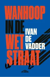 Omslag van Wanhoop in de Wetstraat