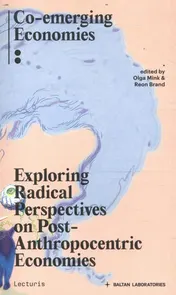 Omslag van Exploring Radical Perspectives On Post-Anthropocentric Economies