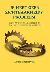Omslag van Je hebt geen zichtbaarheidsprobleem!