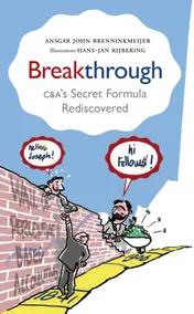 Omslag van Breakthrough: C&A’s Secret Formula Rediscovered