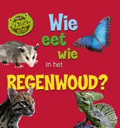Omslag van Wie eet wie in het regenwoud?