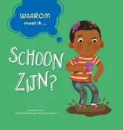 Omslag van Waarom moet ik schoon zijn?
