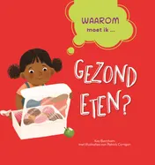Omslag van Waarom moet ik gezond eten?