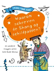 Omslag van Waarom schreven de Shang op schildpadden?