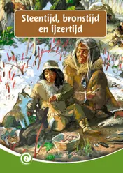 Omslag van Steentijd, bronstijd en ijzertijd