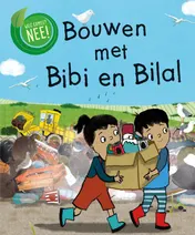 Omslag van Bouwen met Bibi en Bilal