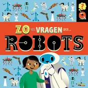 Omslag van Zoveel vragen over robots