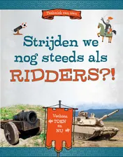 Omslag van Strijden we nog steeds als ridders?!