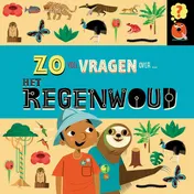 Omslag van Zo veel vragen over het regenwoud