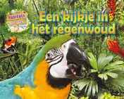 Omslag van Een kijkje in het regenwoud